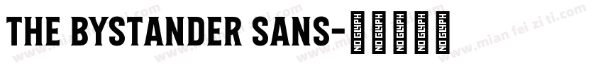 The Bystander sans字体转换